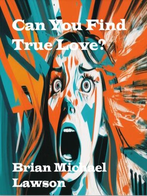 cover image of Can You Find True Love?